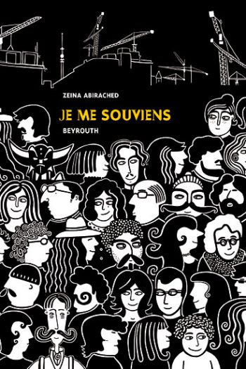 Je me souviens (Beyrouth) Zeina ABIRACHED cambourakis