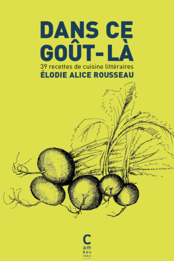 Dans ce goût-là d'Élodie Alice Rousseau aux éditions Cambourakis