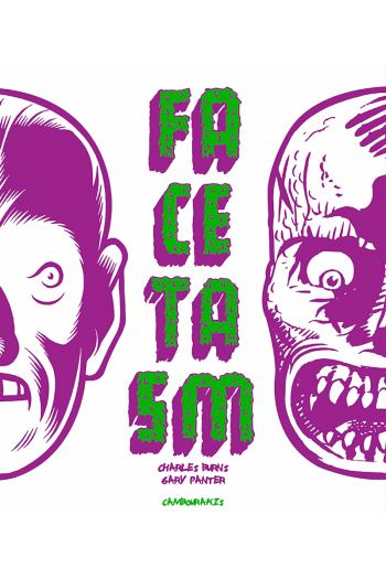 Facetasm Charles BURNS et Gary PANTER cambourakis