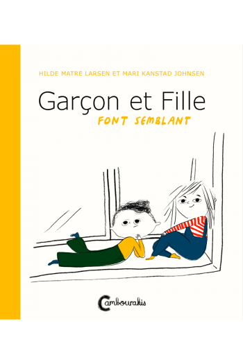 Garçon et fille Hilde Matre LARSEN Mari KANSTAD JOHNSEN cambourakis