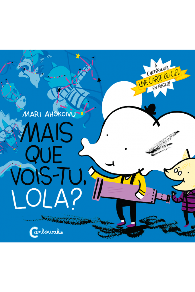 Lola Olifante Vol. 3 - Mais que vois-tu, Lola ? MARI AHOKOIVU cambourakis
