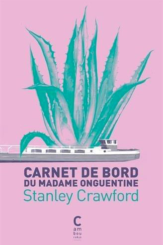 Carnet de bord du Madame Onguentine Stanley CRAWFORD cambourakis