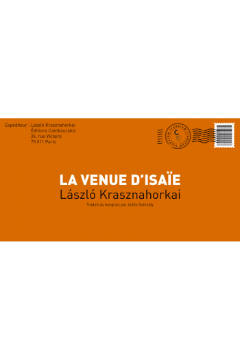 La venue d'Isaïe László KRASZNAHORKAI cambourakis