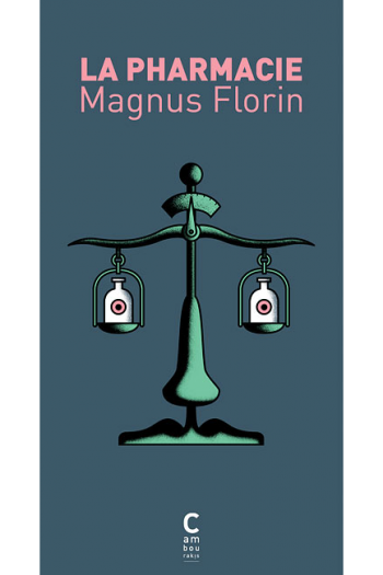 La Pharmacie Magnus FLORIN cambourakis