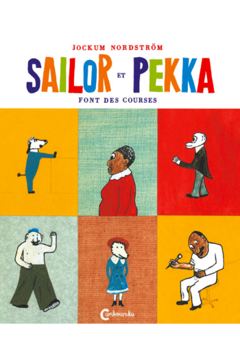 Sailor et Pekka font des courses - vol 1 Jockum NORDSTROM cambourakis