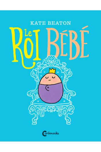 Le roi bébé cambourakis