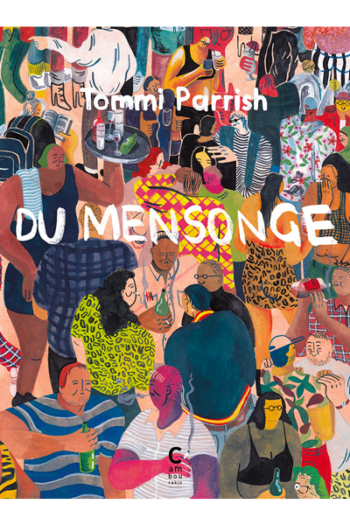 Du mensonge Tommi PARRISH cambourakis