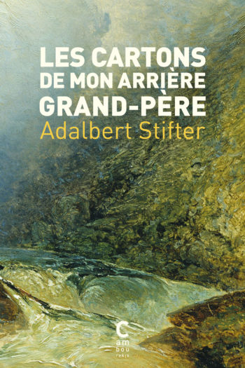 Les cartons de mon arrière grand-père Adalbert Stifter