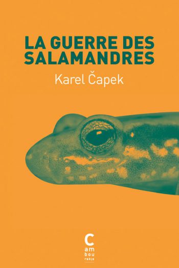La guerre des salamandres Karel CAPEK cambourakis