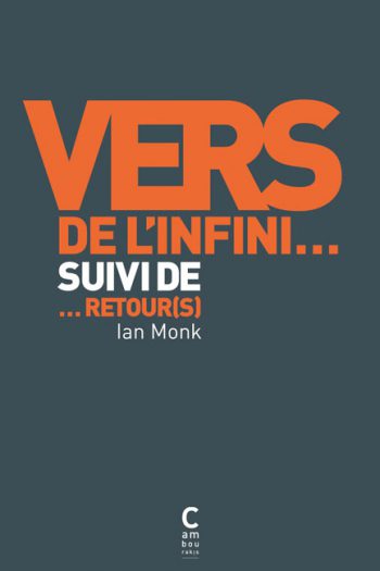 Vers de l'infini... Ian MONK cambourakis