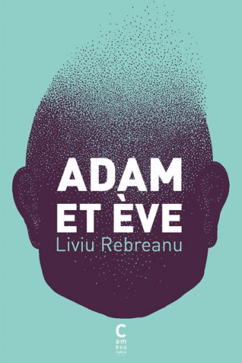 Adam et Eve Liviu REBREANU cambourakis