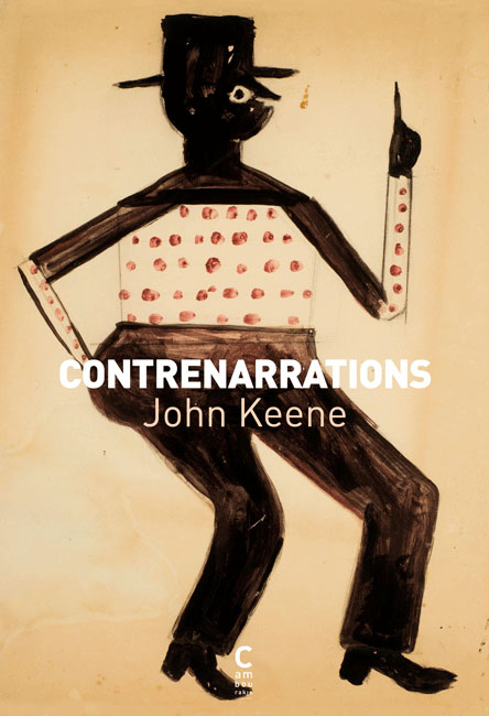 Contrenarrations John KEENE cambourakis