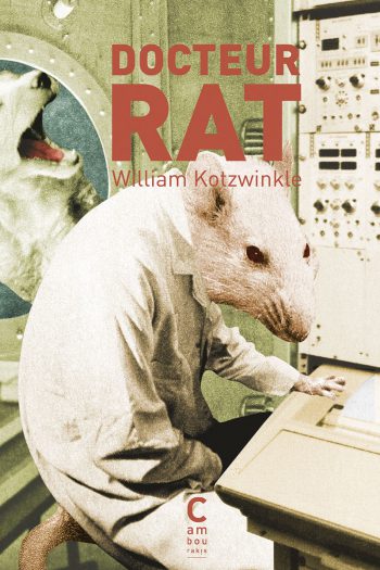 Docteur Rat William KOTZWINKLE Jean LECOINTRE cambourakis