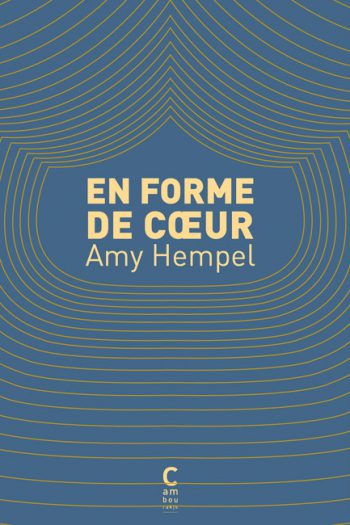 En forme de coeur Amy HEMPEL cambourakis