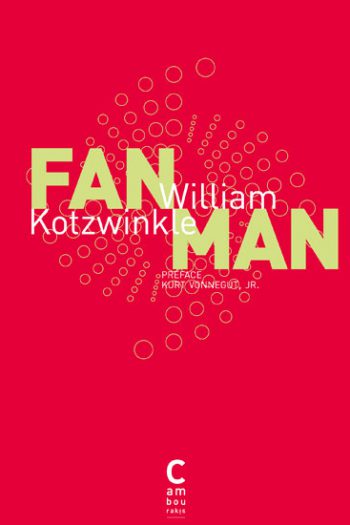 Fan Man William KOTZWINKLE cambourakis
