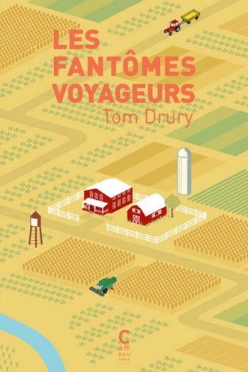 Les fantômes voyageurs Tom DRURY cambourakis