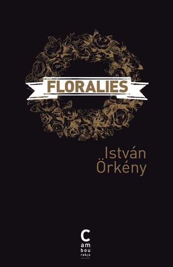 Floralies István ORKÉNY cambourakis