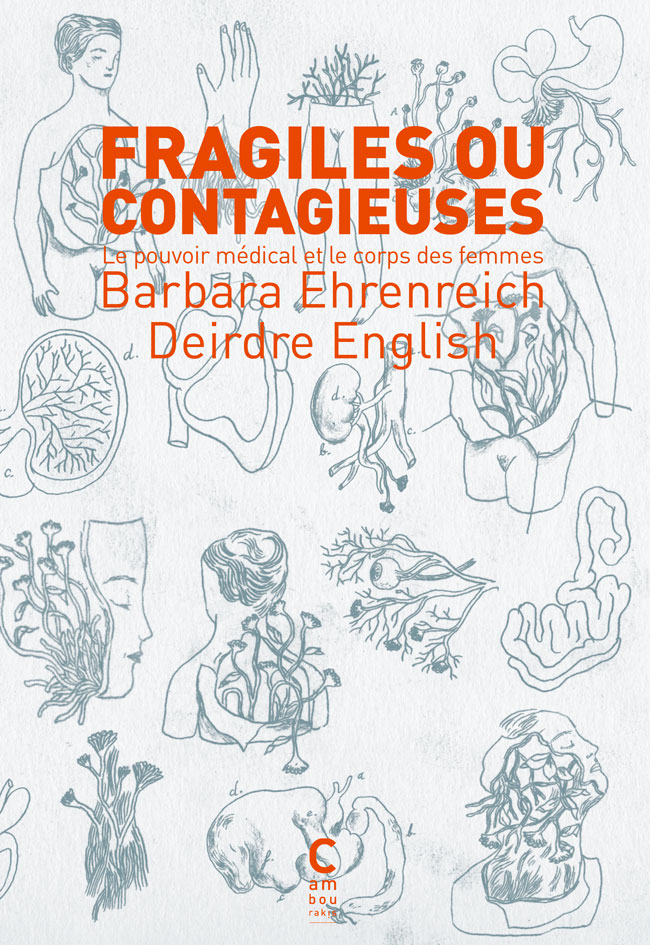 Fragiles ou contagieuses Barbara EHRENREICH et Deirdre ENGLISH cambourakis