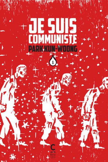 Je suis communiste Vol. 1 Park KUN-WOONG cambourakis