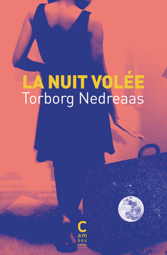 La nuit volée Torborg NEDREAAS cambourakis