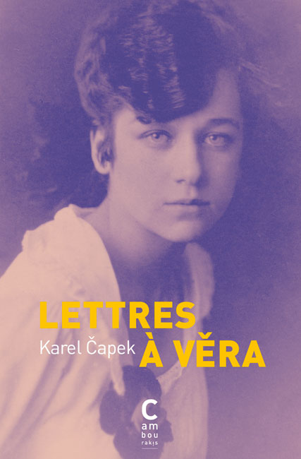Lettres à Vera Karel CAPEK cambourakis