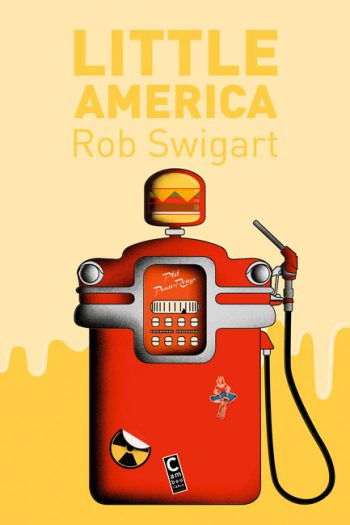 Little America Rob SWIGART cambourakis