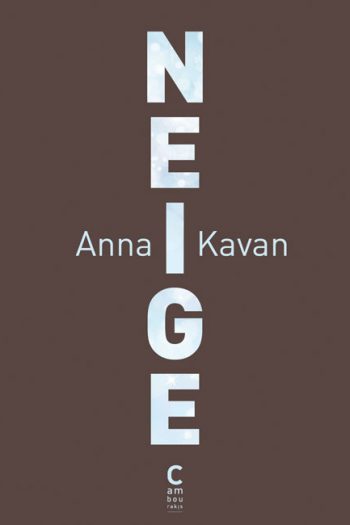 Neige Anna KAVAN cambourakis