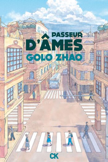 Passeur d'âmes Golo ZHAO cambourakis