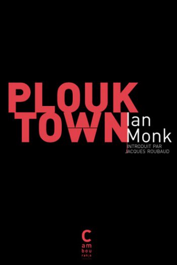 Plouk Town Ian MONK cambourakis