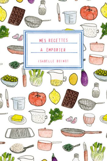 Mes recettes à emporter Isabelle BOINOT cambourakis