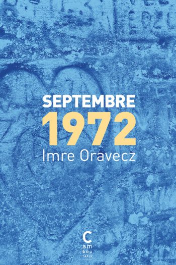 Septembre 1972 Imre ORAVECZ cambourakis