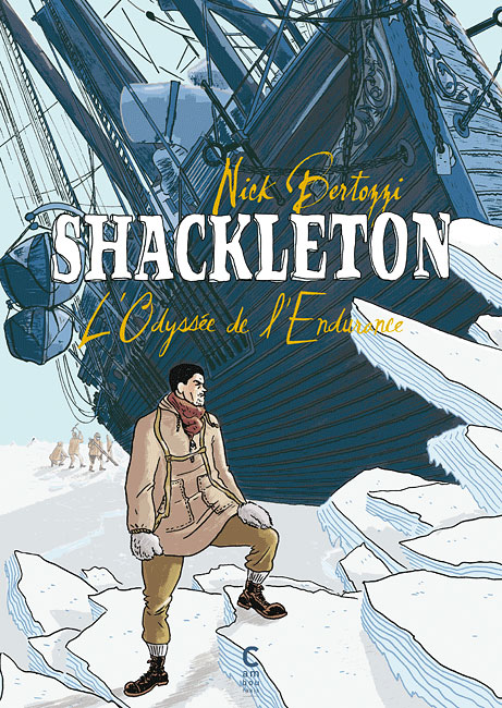SHACKLETON - L'Odyssée de l'endurance Nick BERTOZZI cambourakis