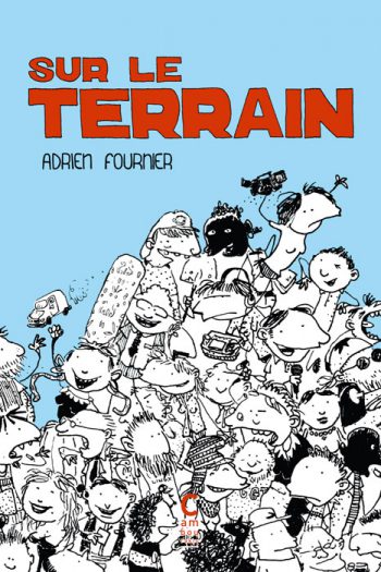 Sur le terrain Adrien FOURNIER cambourakis