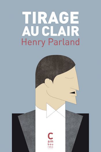 Tirage au clair Henry PARLAND cambourakis