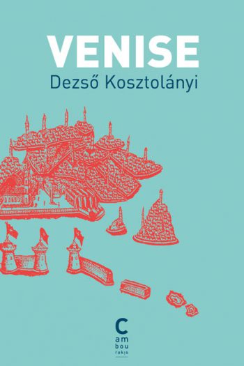 Venise Dezso KOSZTOLANYI cambourakis