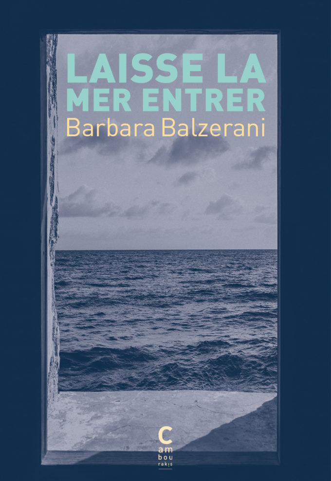 Couverture du roman Laisse la mer entrer