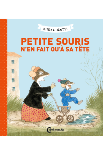 Couverture de l'album Petite souris n'en fait qu'à sa tête