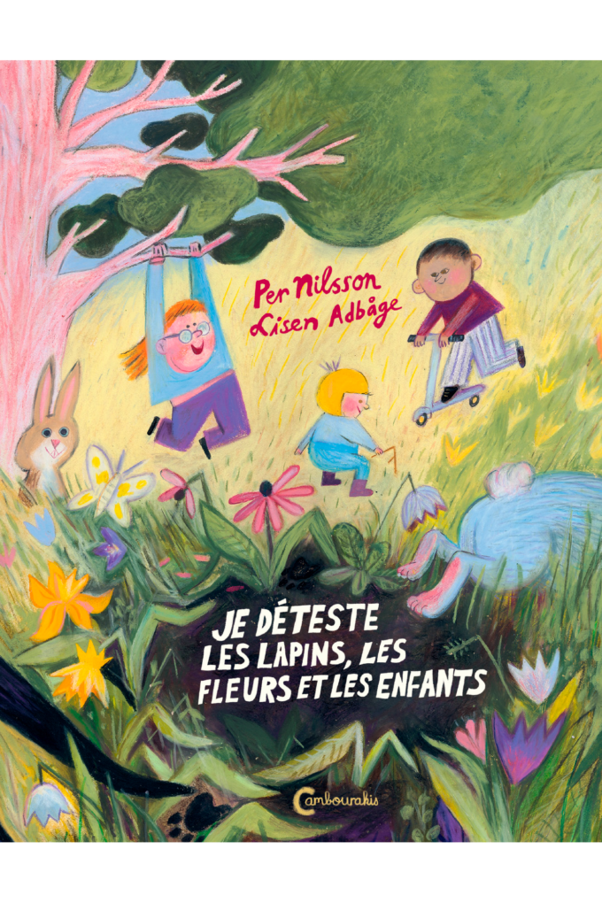 Couverture de "Je déteste les lapins, les fleurs et les enfants" aux éditions Cambourakis