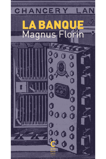 Couverture de "La Banque" de Magnus Florin aux éditions Cambourakis