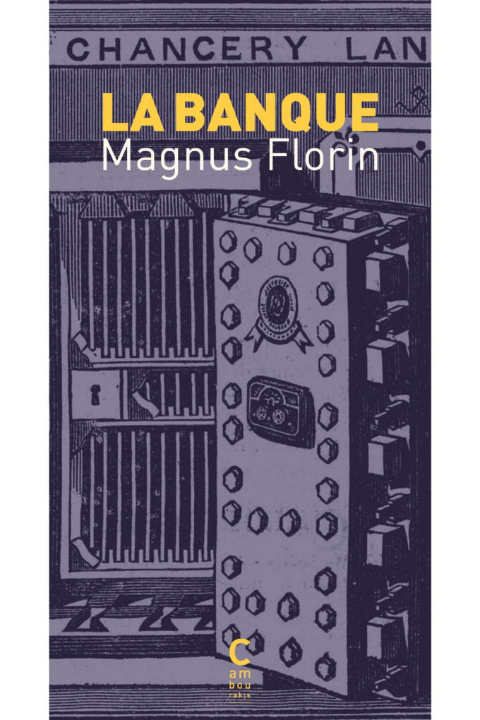 Couverture de "La Banque" de Magnus Florin aux éditions Cambourakis