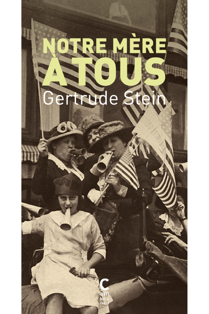 Couverture de "Notre mère à tous" de Gertrude Stein, traduit par Martin Richet, aux éditions Cambourakis
