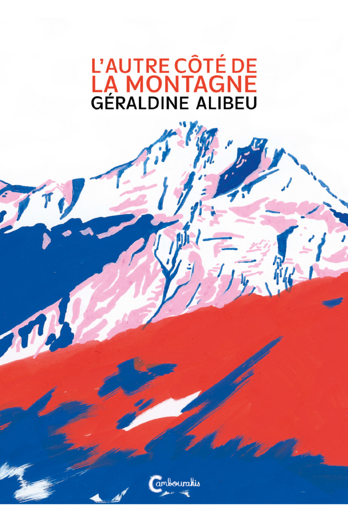 Couverture de "L'Autre côté de la montagne" de Géraldine Alibeu aux éditions Cambourakis.