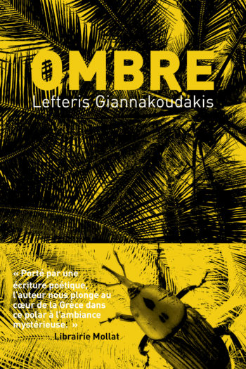 Couverture de "Ombre" de Lefteris Giannakoudakis, traduit par Lucile Arnoux-Farnoux aux éditions Cambourakis.