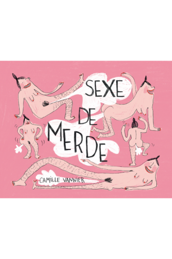 Couverture de "Sexe de merde" de Camille Vannier aux éditions Cambourakis