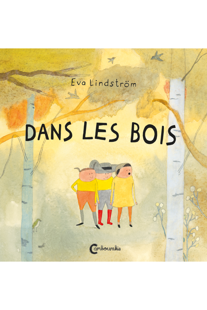 Dans les bois d'Eva Lindström