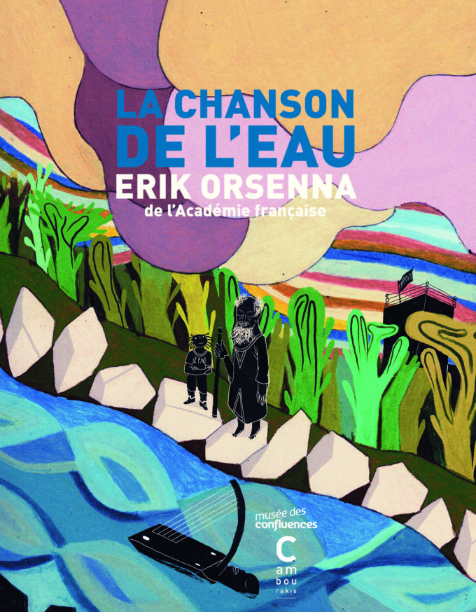 La Chason de l'eau d'Erik Orsenna