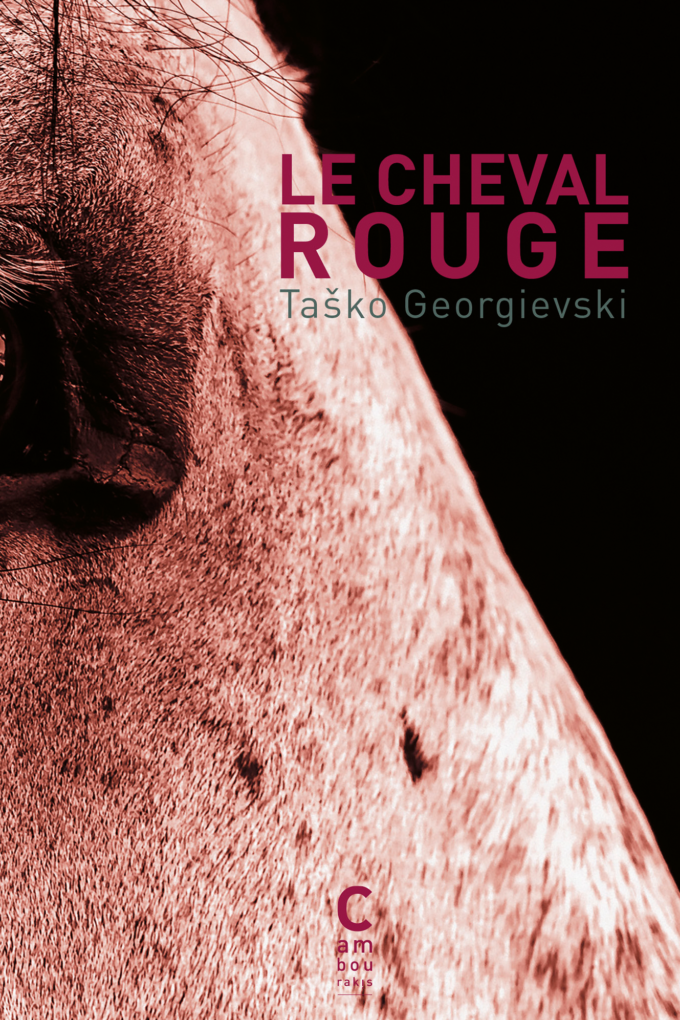 Couverture du livre "Le cheval rouge" Tasko Georgievski